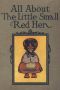 [Gutenberg 25650] • All About the Little Small Red Hen